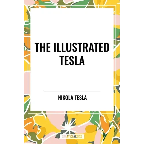 Illustrated Tesla - Hardcover