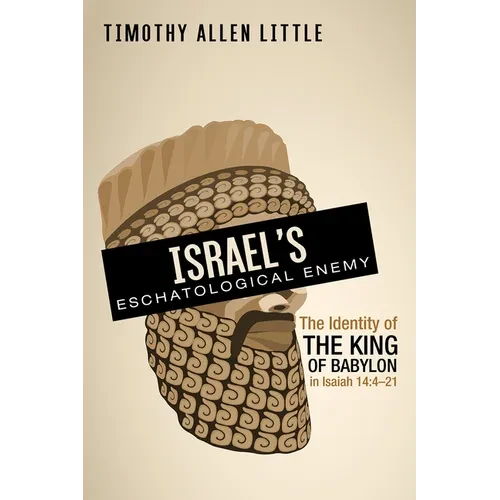 Israel's Eschatological Enemy - Paperback