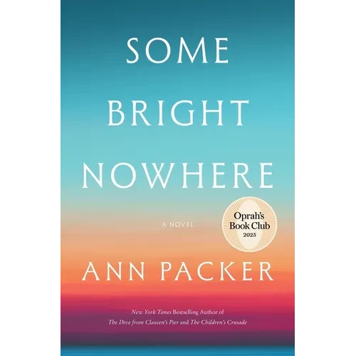 Some Bright Nowhere - Hardcover