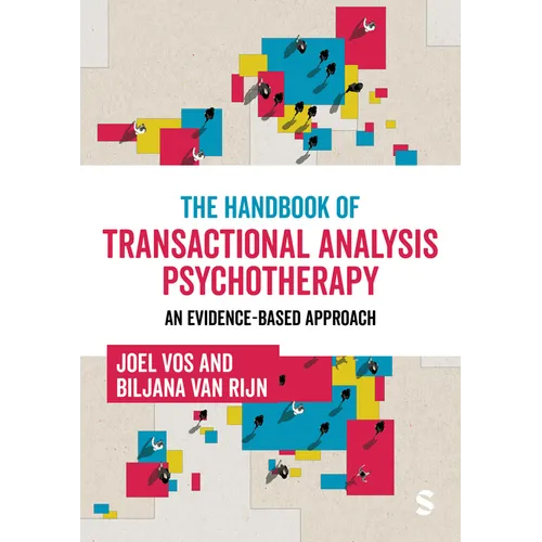 The Handbook of Transactional Analysis Psychotherapy: An Evidence-Based Approach
