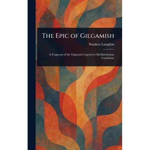 The Epic of Gilgamish - Hardcover
