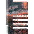 Disasters and Development: An Earth Institute Sustainability Primer