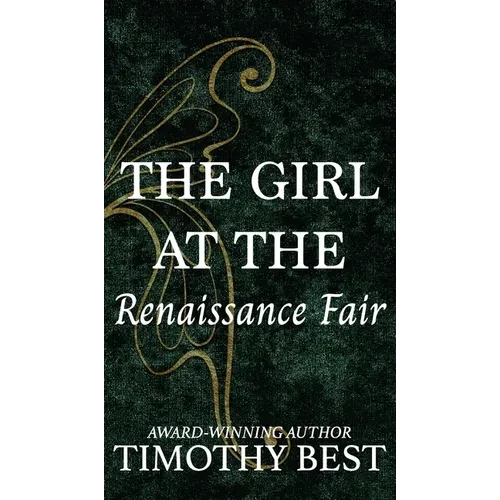 The Girl at the Renaissance Fair: A Magical Love Story - Hardcover