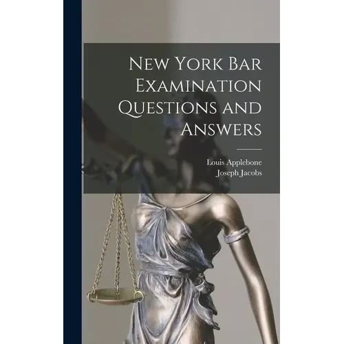 New York bar Examination Questions and Answers - Hardcover