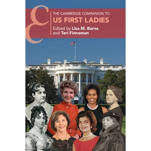 The Cambridge Companion to US First Ladies - Paperback