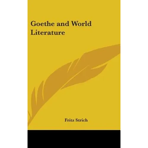 Goethe and World Literature - Hardcover