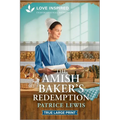 The Amish Baker's Redemption: An Uplifting Inspirational Romance - Paperback
