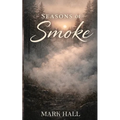 Seasons of Smoke - Paperback