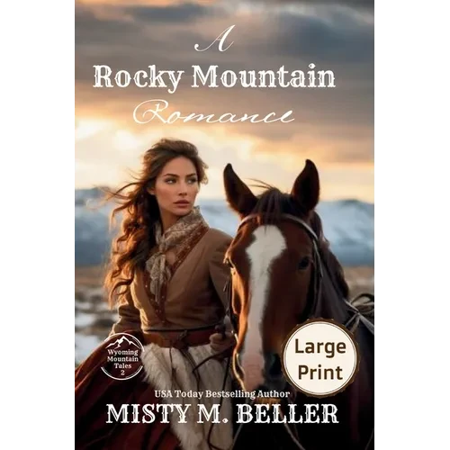 A Rocky Mountain Romance: Expanded Edition - Paperback