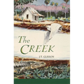 The Creek - Hardcover