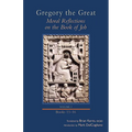 Moral Reflections on the Book of Job, Volume 3: Books 11-16 Volume 258