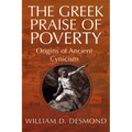 The Greek Praise of Poverty: Origins of Ancient Cynicism - Hardcover