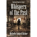 Whispers of the Past - Paperback
