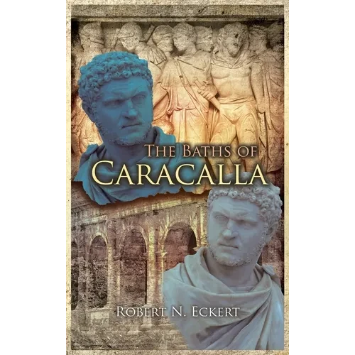 The Baths of Caracalla - Hardcover