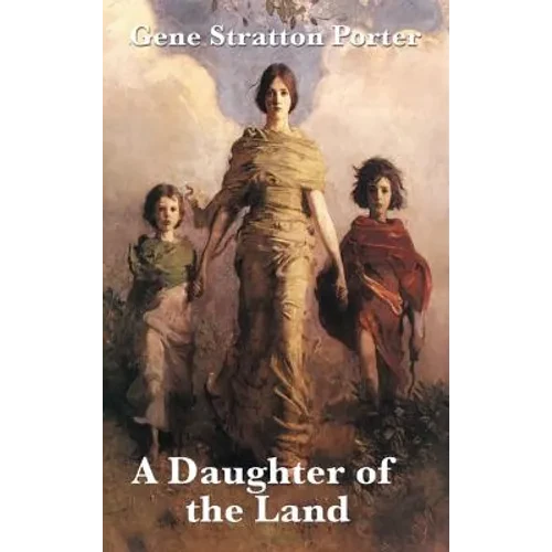 A Daughter of the Land - Hardcover