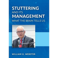 Stuttering and its Management: What the Brain Tells Us - Hardcover