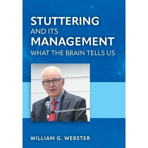 Stuttering and its Management: What the Brain Tells Us - Hardcover