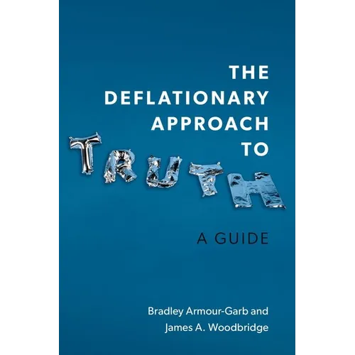 Approche Déflationniste de la Vérité : Un Guide - Relié