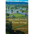 Liberated from the Khmer Rouge - Paperback