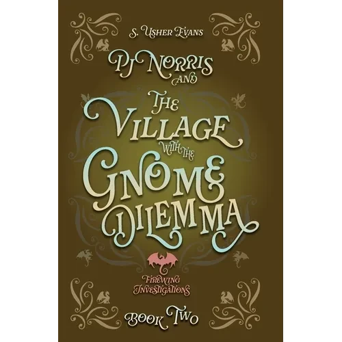 PJ Norris and the Village With the Gnome Dilemma: A Cozy Fantasy Mystery - Hardcover