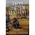 Tales of the High Lonesome: Volume 3 - Paperback