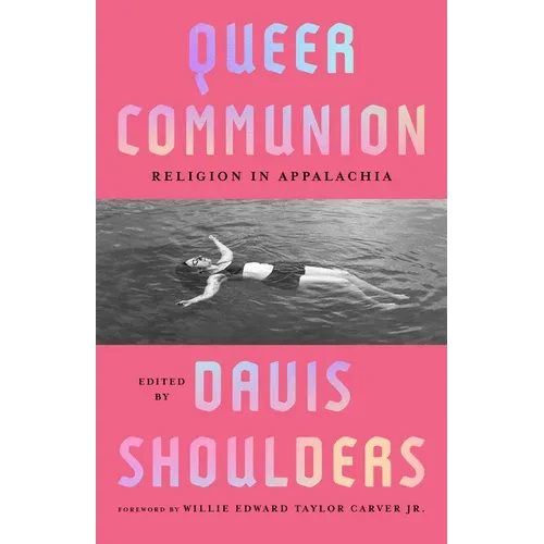 Queer Communion: Religion in Appalachia - Paperback