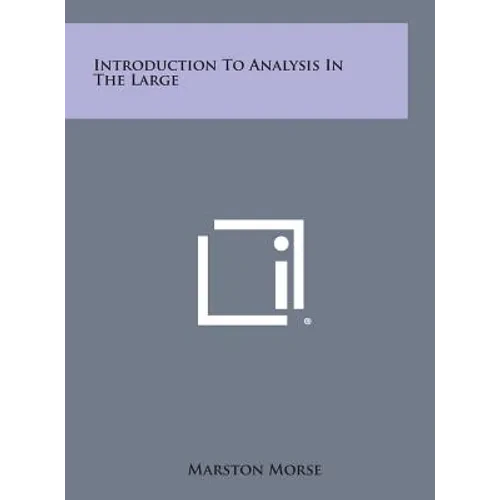 Introduction to Analysis in the Large - Hardcover
