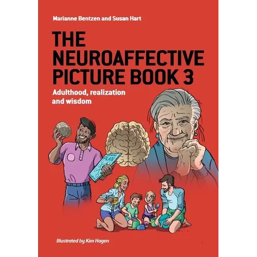 The Neuroaffective Picture Book 3: Adulthood, realization and wisdom - Hardcover