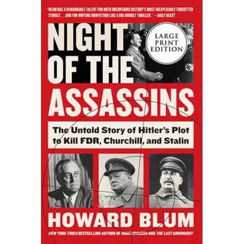 Night of the Assassins: The Untold Story of Hitler's Plot to Kill Fdr, Churchill, and Stalin - Paperback