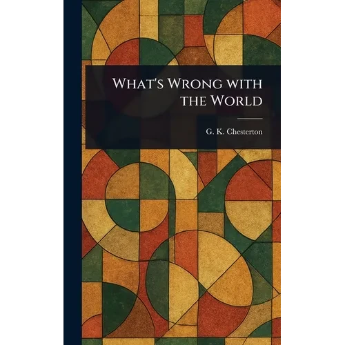 What's Wrong With the World - Hardcover