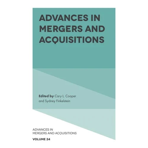 Advances in Mergers and Acquisitions - Hardcover
