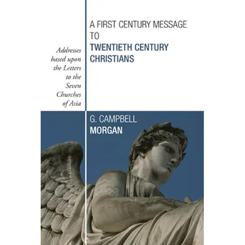A First Century Message to Twentieth Century Christians - Paperback