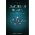 The Leadership Mirror - Paperback
