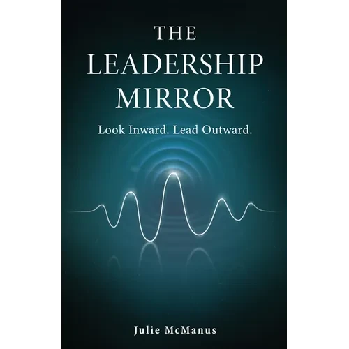 The Leadership Mirror - Paperback