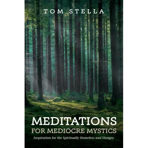 Meditations for Mediocre Mystics - Paperback