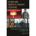 Levinas and Twentieth-Century Literature: Ethics and the Reconstitution of Subjectivity - Paperback