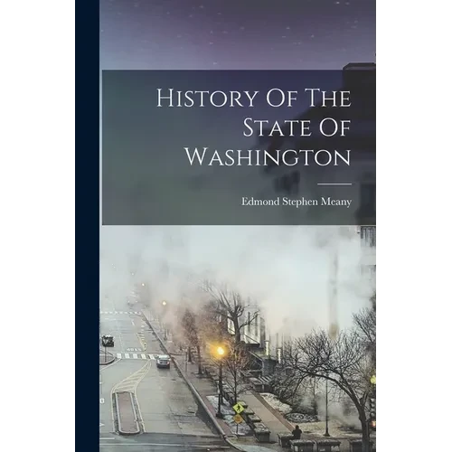 History Of The State Of Washington - Paperback