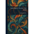 And Quiet Flows the Don - Paperback