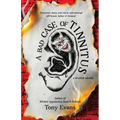 A Bad Case of Tinnitus - Paperback