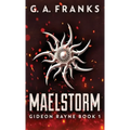Maelstorm - Hardcover