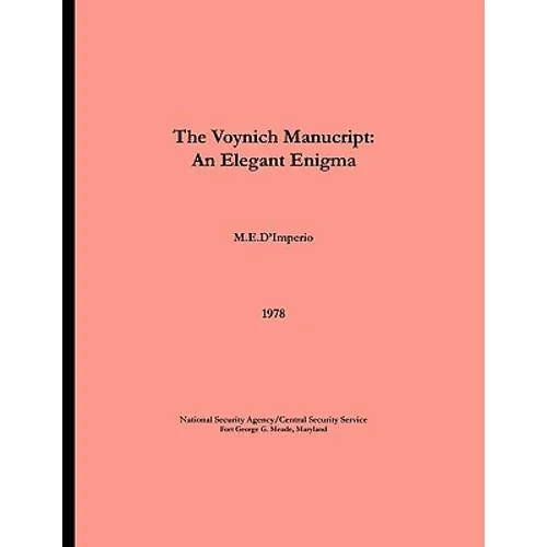 The Voynich Manuscript - An Elegant Enigma - Paperback