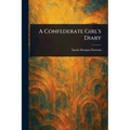 A Confederate Girl's Diary