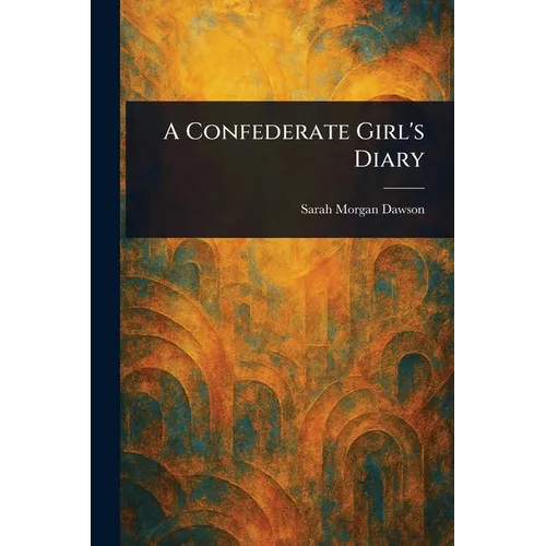 A Confederate Girl's Diary