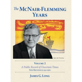 The McNair-Flemming Years, Volume 2: A Public Record of Uncertain Times, New Brunswick 1930-1960 - Hardcover