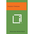 Plastics Tooling - Hardcover