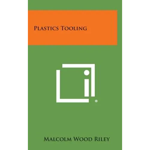 Plastics Tooling - Hardcover