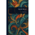 Show Boat - Hardcover