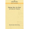 From Sea to Sea: Letters of Travel - Paperback