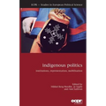 Indigenous Politics: Institutions, Representation, Mobilisation - Hardcover