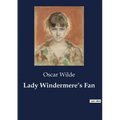 Lady Windermere's Fan - Paperback